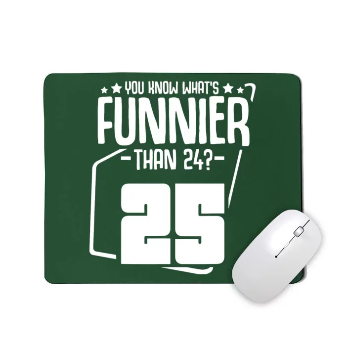 Funny Birthday Party Quotes Mousepad