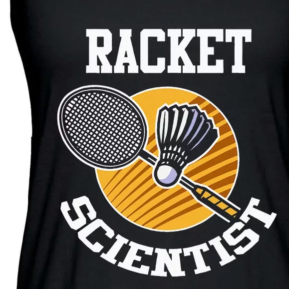 Funny Badminton Player Racket Scientist Badminton Gift Ladies Essential Flowy Tank