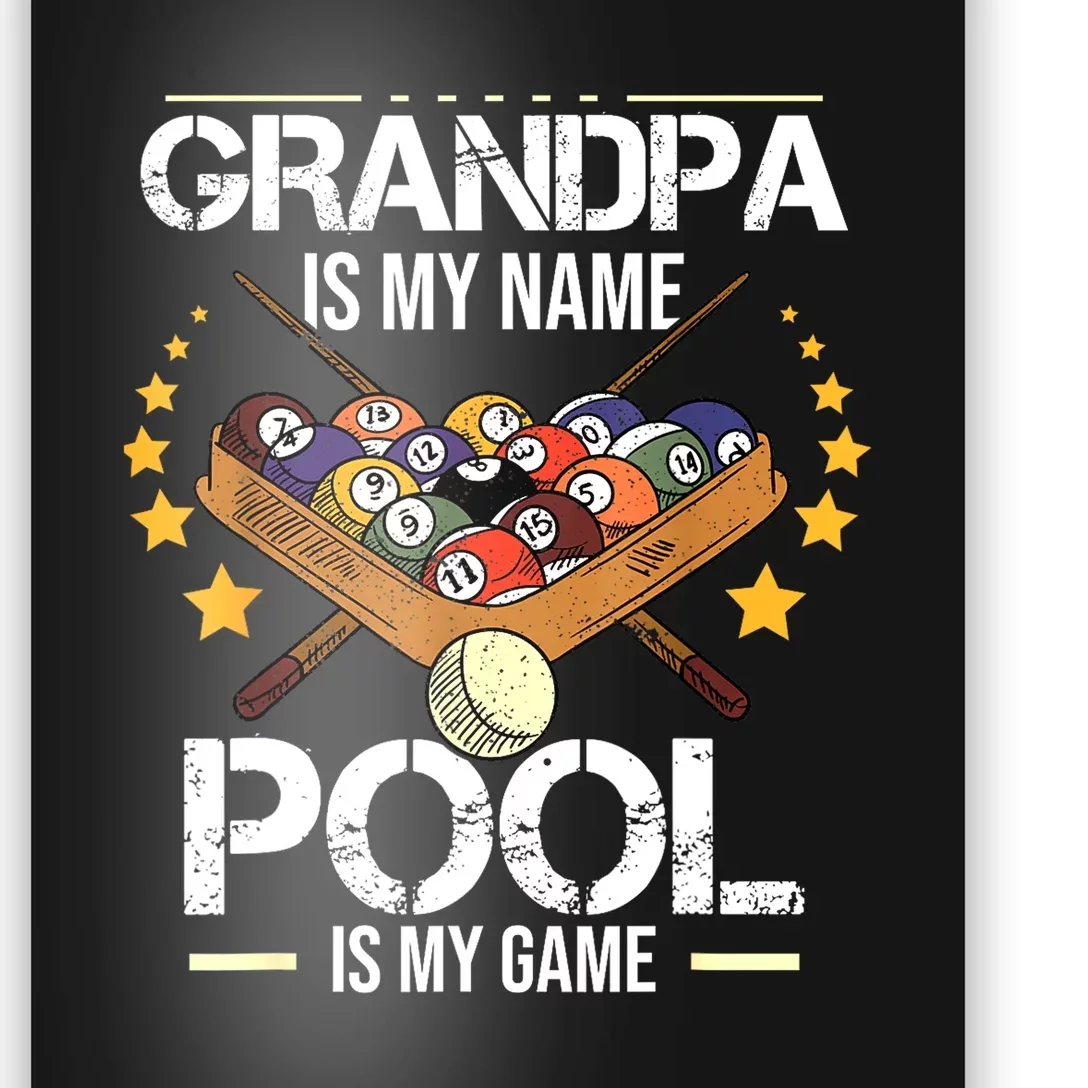 Funny Billiard Player Grandpa Is My Name Pool Is My Game Gift Poster