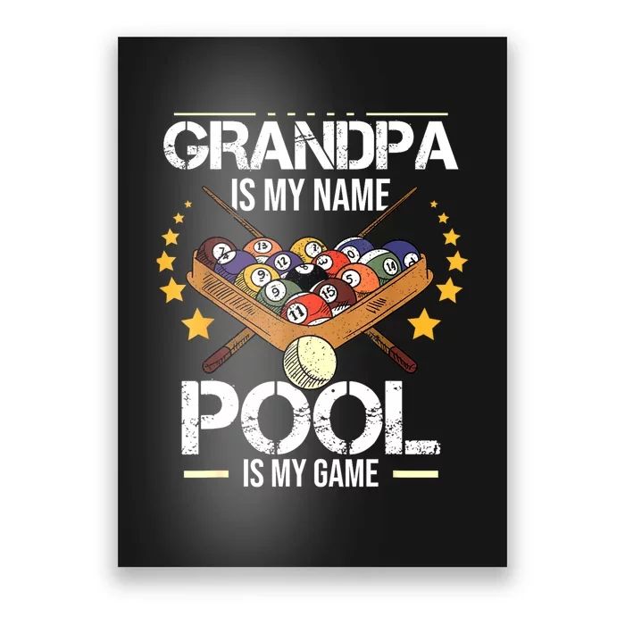 Funny Billiard Player Grandpa Is My Name Pool Is My Game Gift Poster