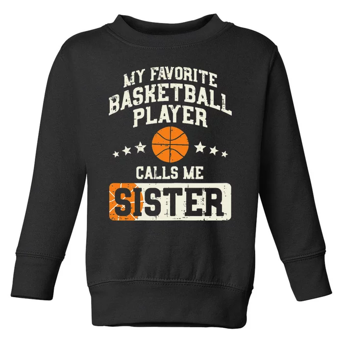 Favorite Basketball Player Sister Family Matching Toddler Sweatshirt