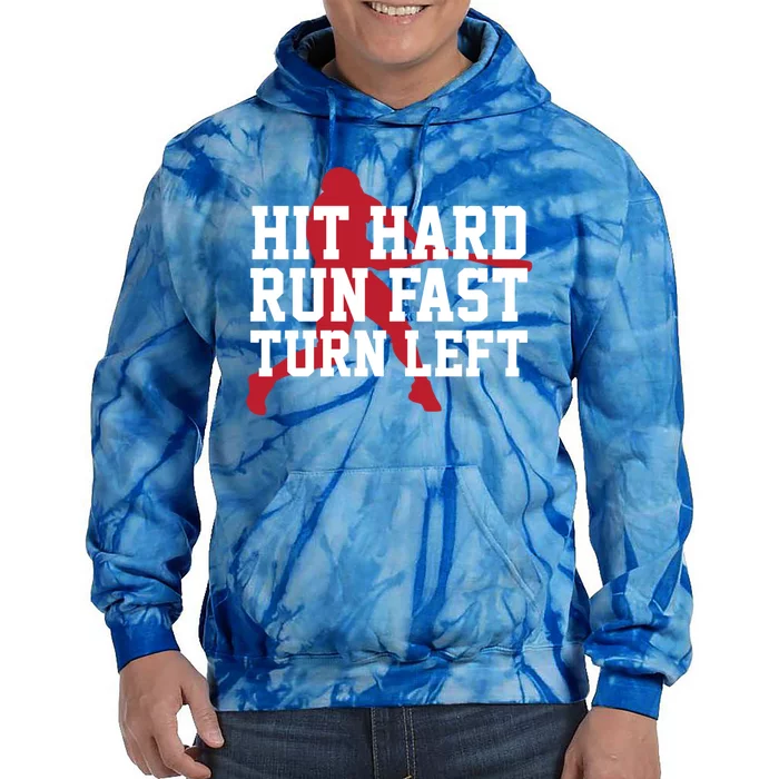 Funny Baseball Player Humor Hit Hard Run Fast Turn Left Gift Tie Dye Hoodie