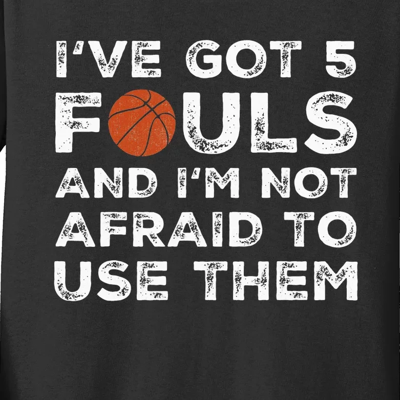 Funny Basketball Player Hoops 5 Fouls Kids Long Sleeve Shirt