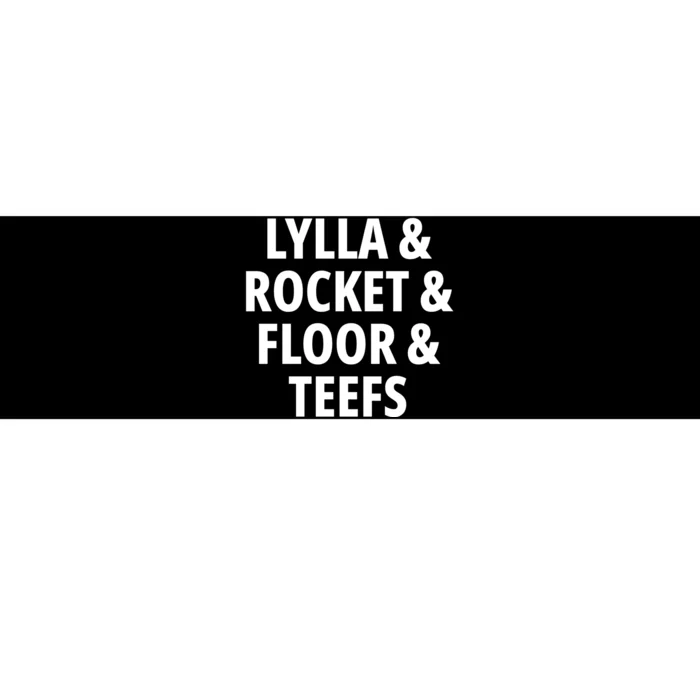 Funny Birthday Quote Lylla And Rocket And Floor And Teefs Bumper Sticker