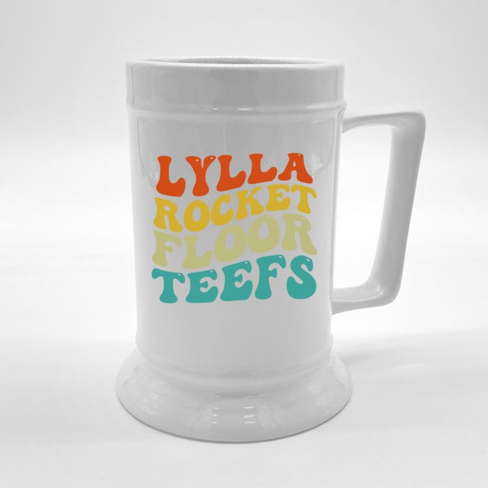 Funny Birthday Quote Lylla And Rocket And Floor And Teefs Front & Back Beer Stein