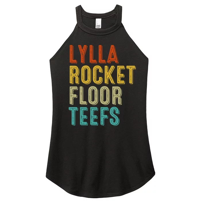 Funny Birthday Quote Lylla And Rocket And Floor And Teefs Women’s Perfect Tri Rocker Tank