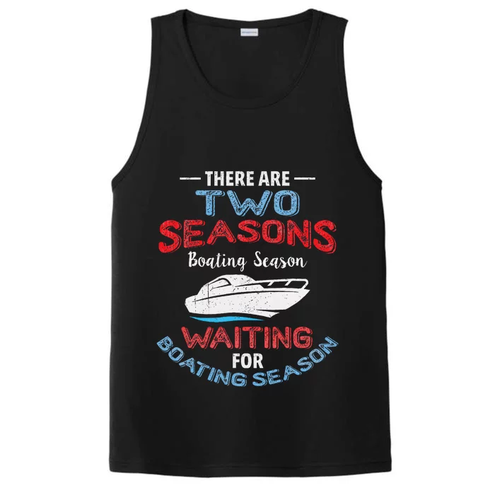 Funny Boating Quote Two Seasons Of Boating Performance Tank