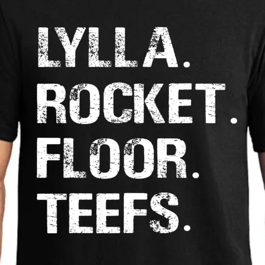 Funny Birthday Quote Lylla And Rocket And Floor And Teefs Pajama Set