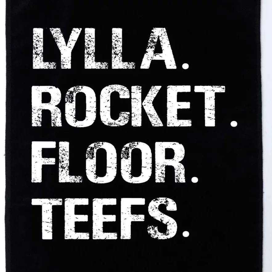 Funny Birthday Quote Lylla And Rocket And Floor And Teefs Platinum Collection Golf Towel