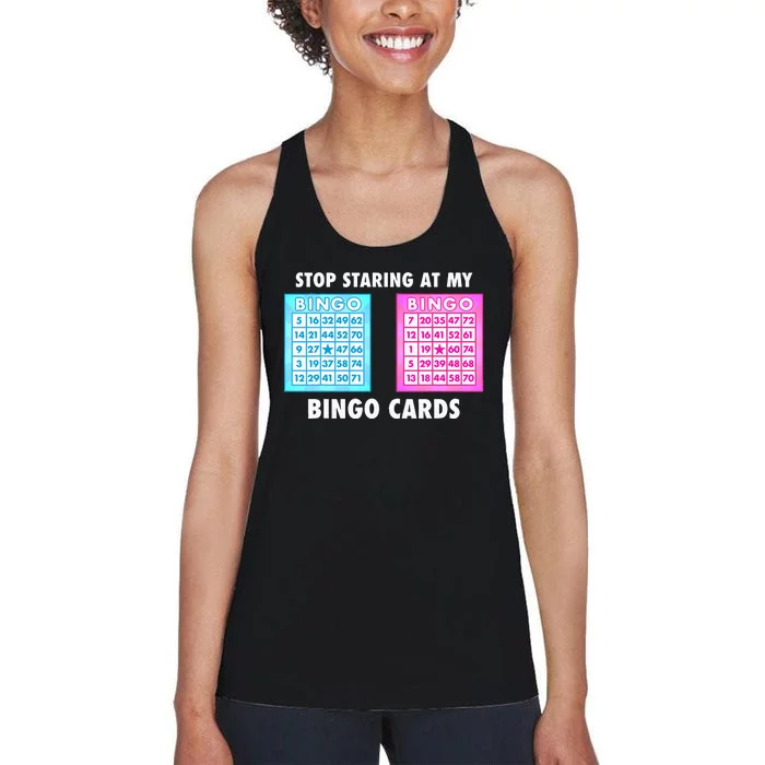 Funny Bingo Queen Stop Staring At My Bingo Cards Women's Racerback Tank