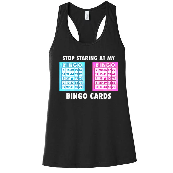 Funny Bingo Queen Stop Staring At My Bingo Cards Women's Racerback Tank