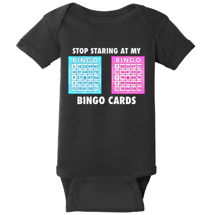 Funny Bingo Queen Stop Staring At My Bingo Cards Baby Bodysuit