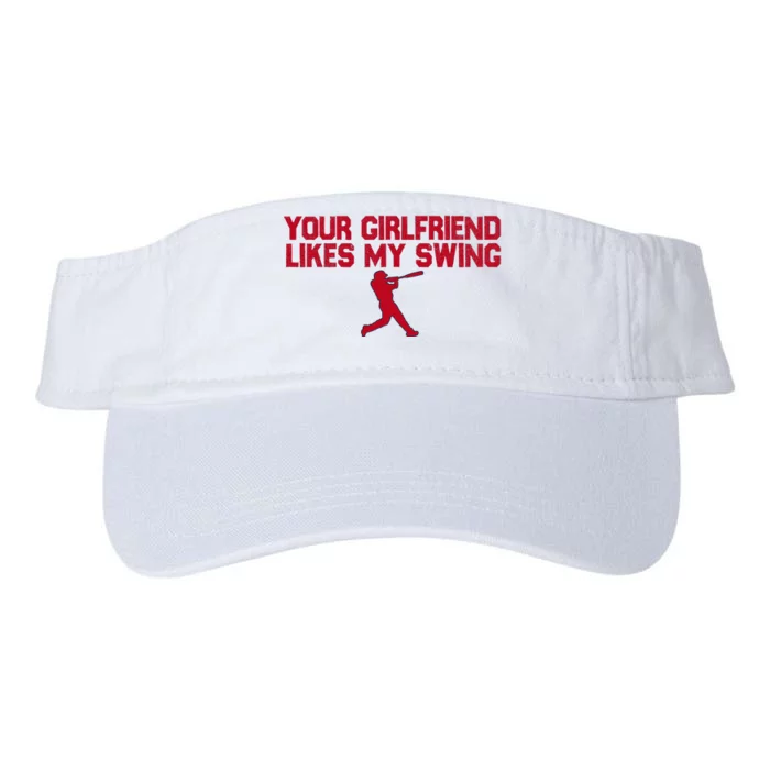 Funny Baseball Quote Your Girlfriend Likes My Swing Valucap Bio-Washed Visor