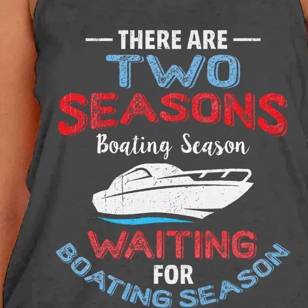 Funny Boating Quote Two Seasons Of Boating Women's Knotted Racerback Tank