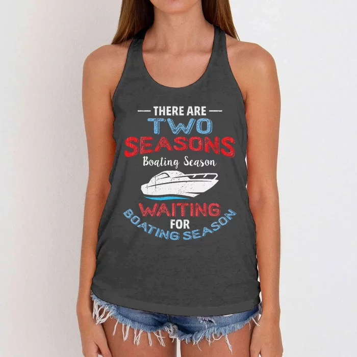 Funny Boating Quote Two Seasons Of Boating Women's Knotted Racerback Tank