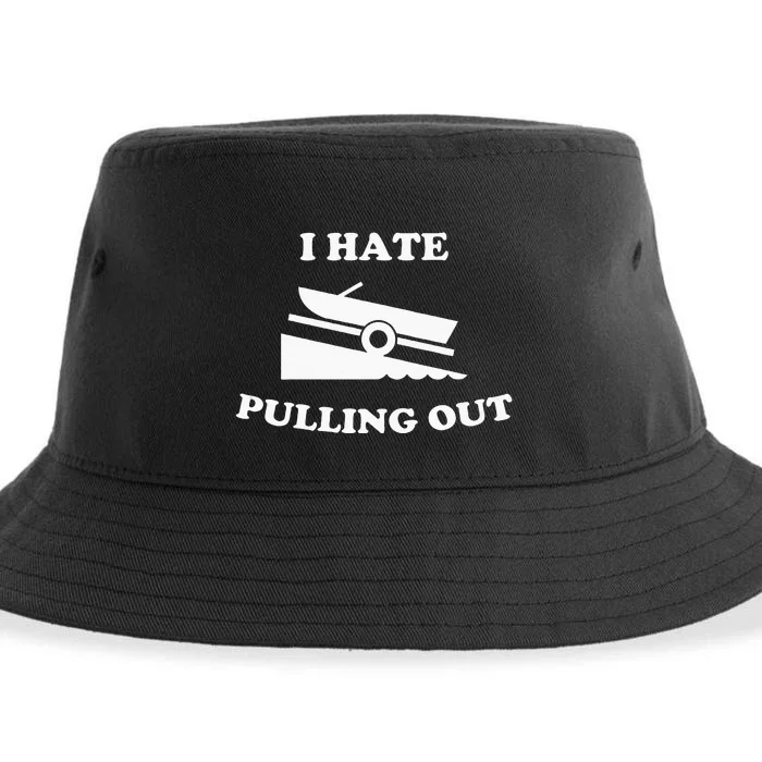 Funny Boating Quote I Hate Pulling Out For Boat Captain Sustainable Bucket Hat