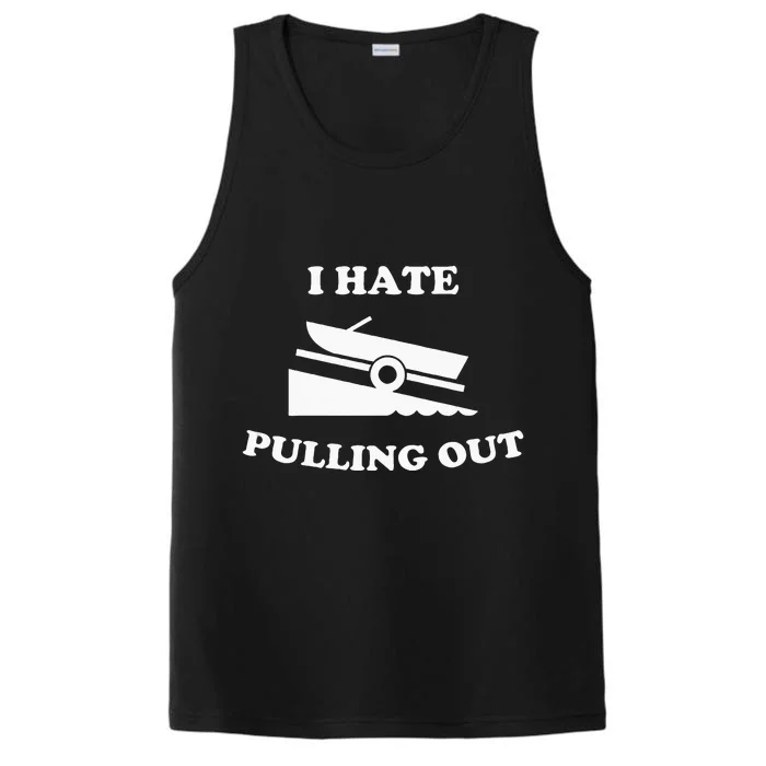 Funny Boating Quote I Hate Pulling Out For Boat Captain Performance Tank