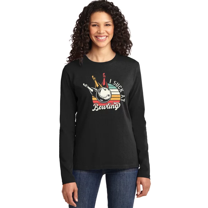 Funny Bowler Quote I Suck At Bowling Retro Bowling Bowler Ladies Long Sleeve Shirt