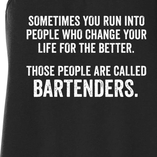 Funny Bartender Quote Women's Racerback Tank