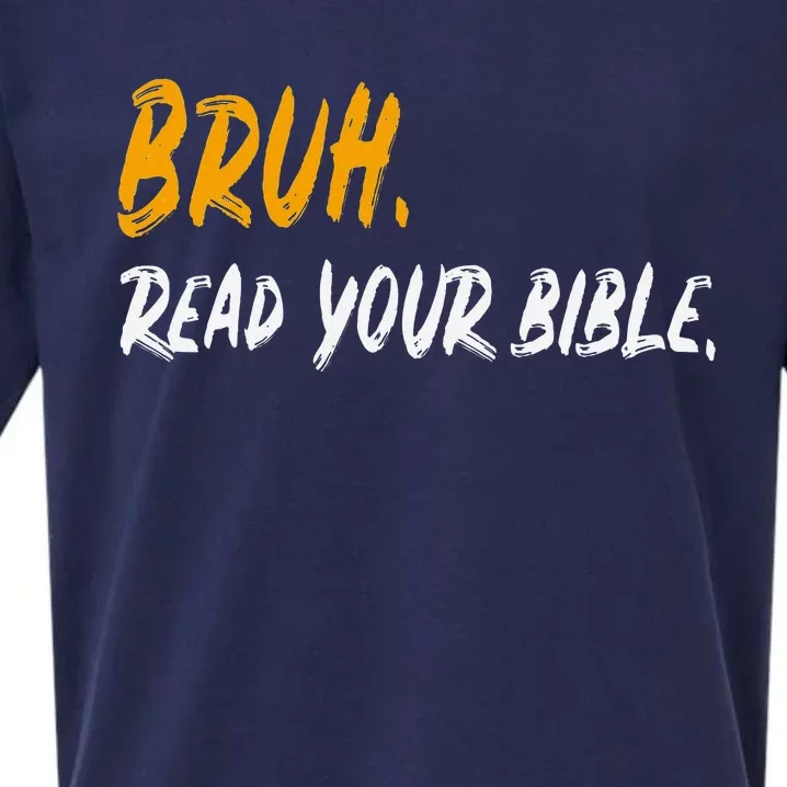 Funny Bruh Read Your Bible Meme Christian Gift Sueded Cloud Jersey T-Shirt