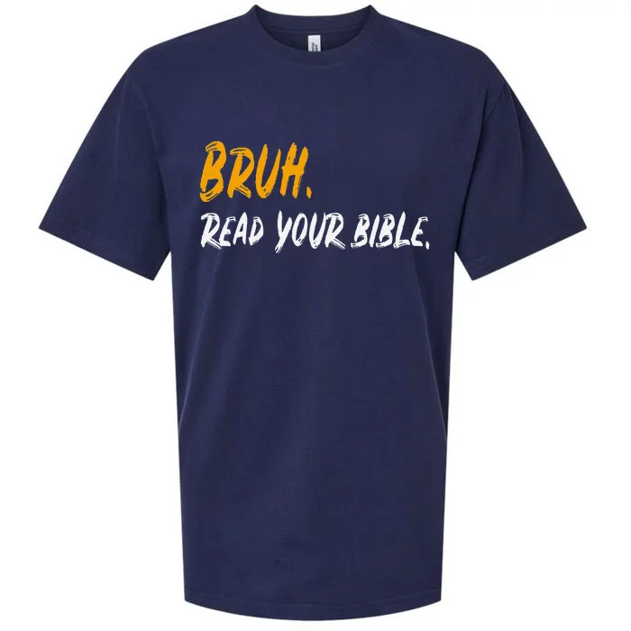 Funny Bruh Read Your Bible Meme Christian Gift Sueded Cloud Jersey T-Shirt