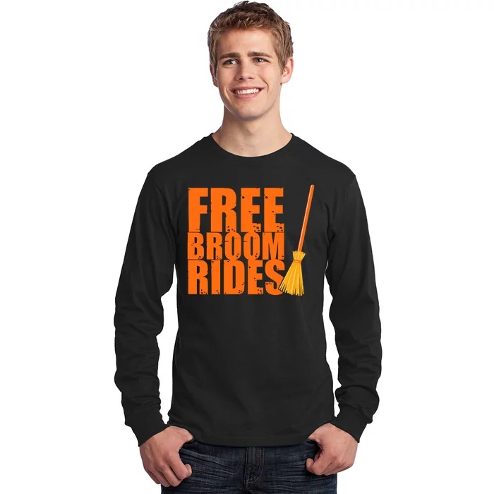 Free Broom Rides Funny Halloween Long Sleeve Shirt