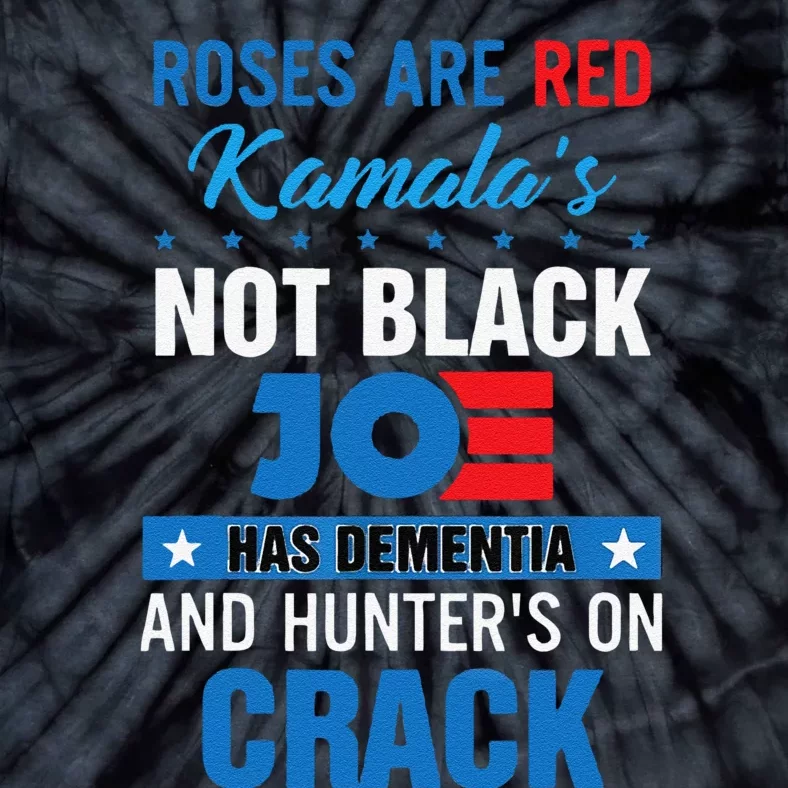 Funny Biden Roses Are Red Kamala Not Black Joe Tie-Dye T-Shirt