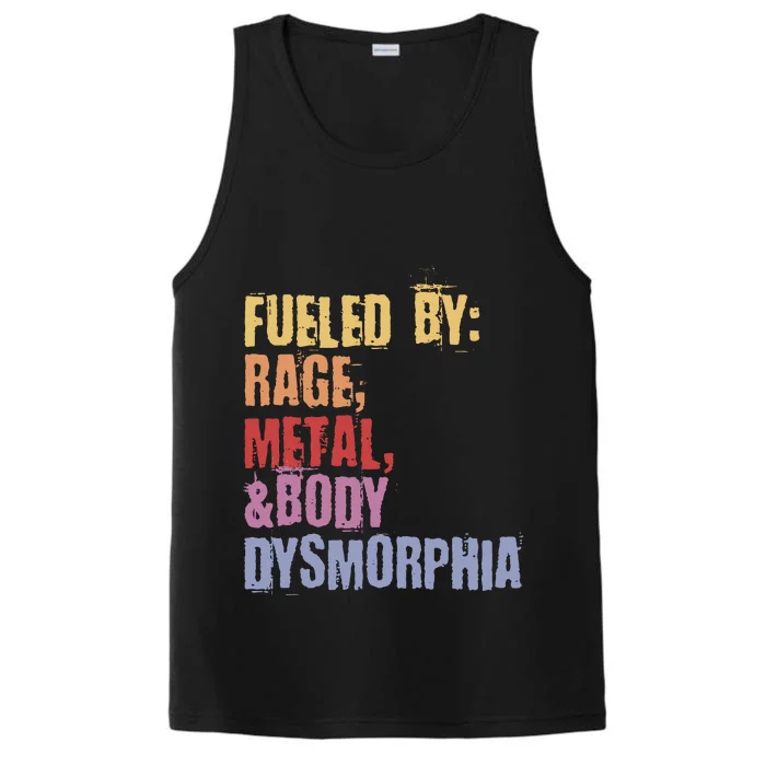 Fueled By Rage Metal And Body Dysmorphia Performance Tank