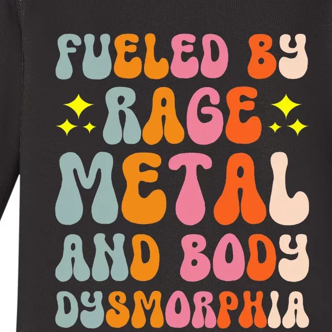 Fueled By Rage Metal And Body Dysmorphia Baby Long Sleeve Bodysuit