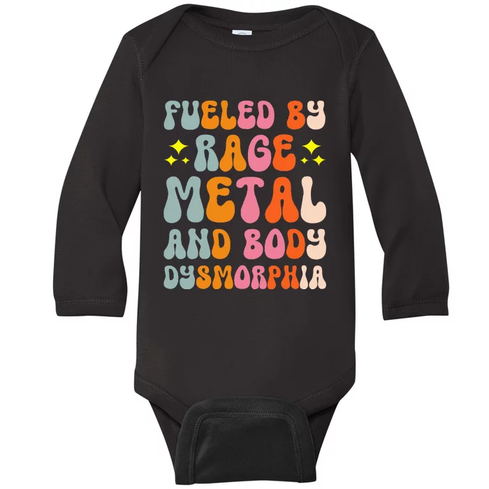 Fueled By Rage Metal And Body Dysmorphia Baby Long Sleeve Bodysuit