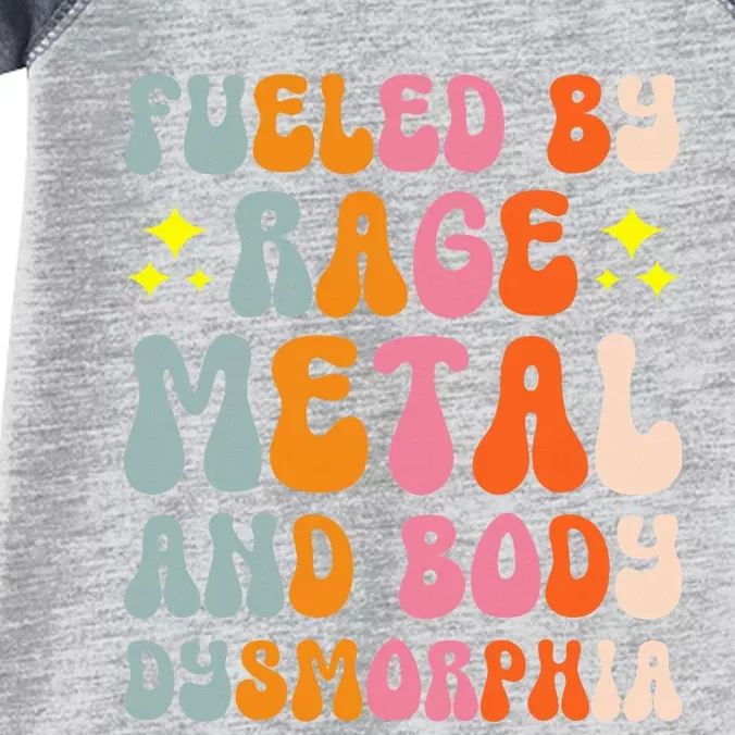 Fueled By Rage Metal And Body Dysmorphia Infant Baby Jersey Bodysuit