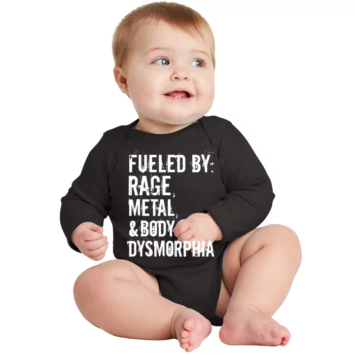 Fueled By Rage Metal And Body Dysmorphia Funny Baby Long Sleeve Bodysuit