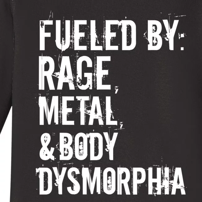 Fueled By Rage Metal And Body Dysmorphia Funny Baby Long Sleeve Bodysuit