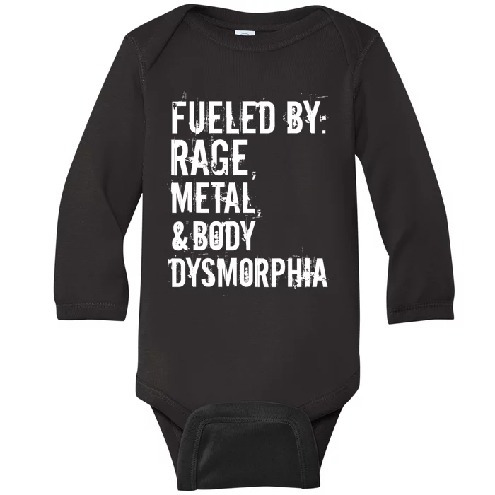 Fueled By Rage Metal And Body Dysmorphia Funny Baby Long Sleeve Bodysuit