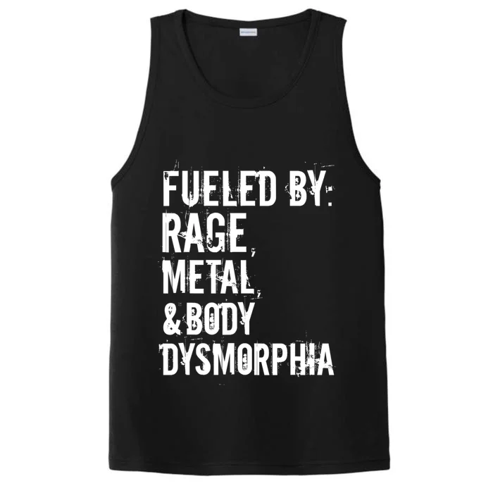 Fueled By Rage Metal And Body Dysmorphia Funny Performance Tank