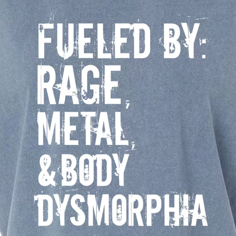 Fueled By Rage Metal And Body Dysmorphia Funny Garment-Dyed Women's Muscle Tee