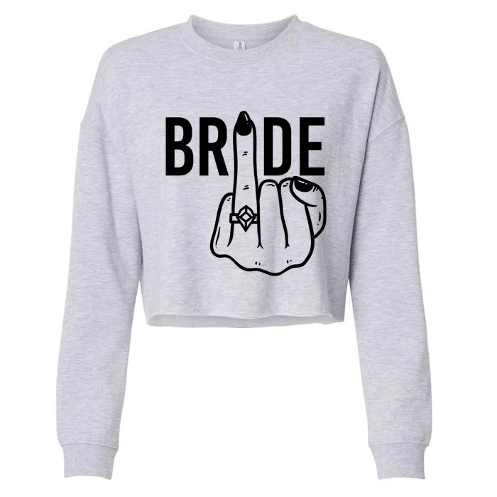 Funny Bride Ring Finger Flip Off Bachelorette Party Gift Cropped Pullover Crew