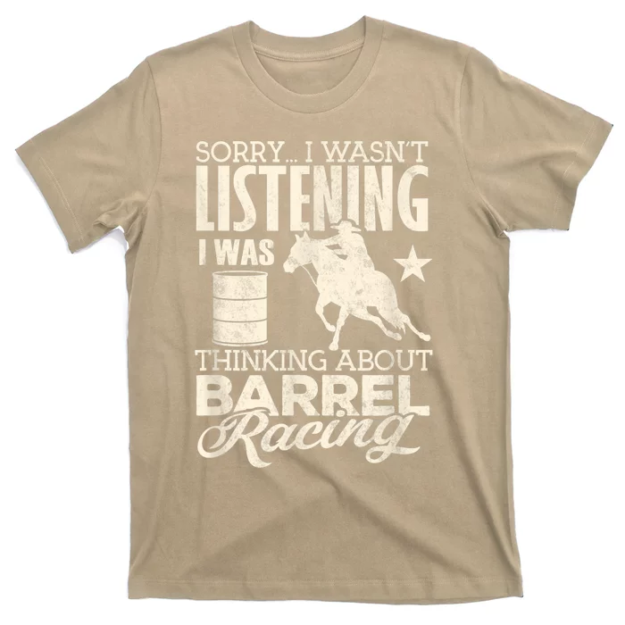 Funny Barrel Racer Girl Wasn't Listening Barrel Racing Horse 1 T-Shirt