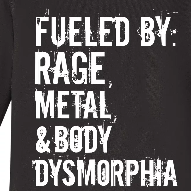 Fueled By Rage Metal And Body Dysmorphia Funny Grunge Style Baby Long Sleeve Bodysuit