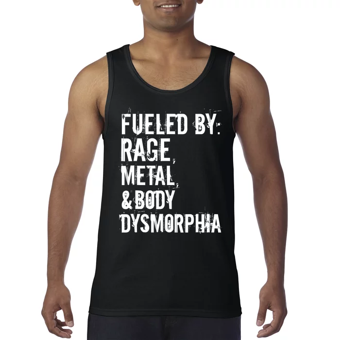 Fueled By Rage Metal And Body Dysmorphia Funny Grunge Style Tank Top