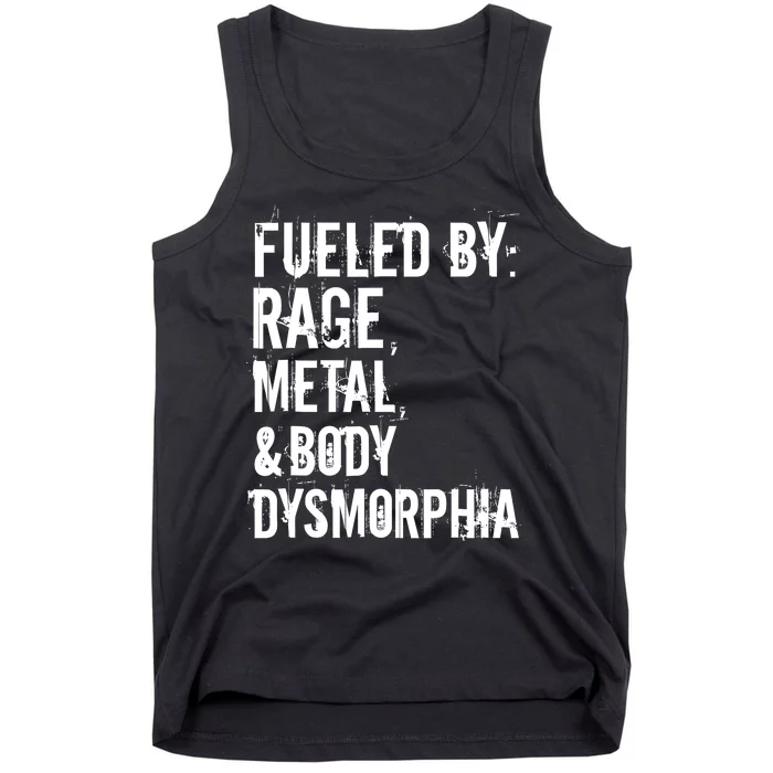 Fueled By Rage Metal And Body Dysmorphia Funny Grunge Style Tank Top