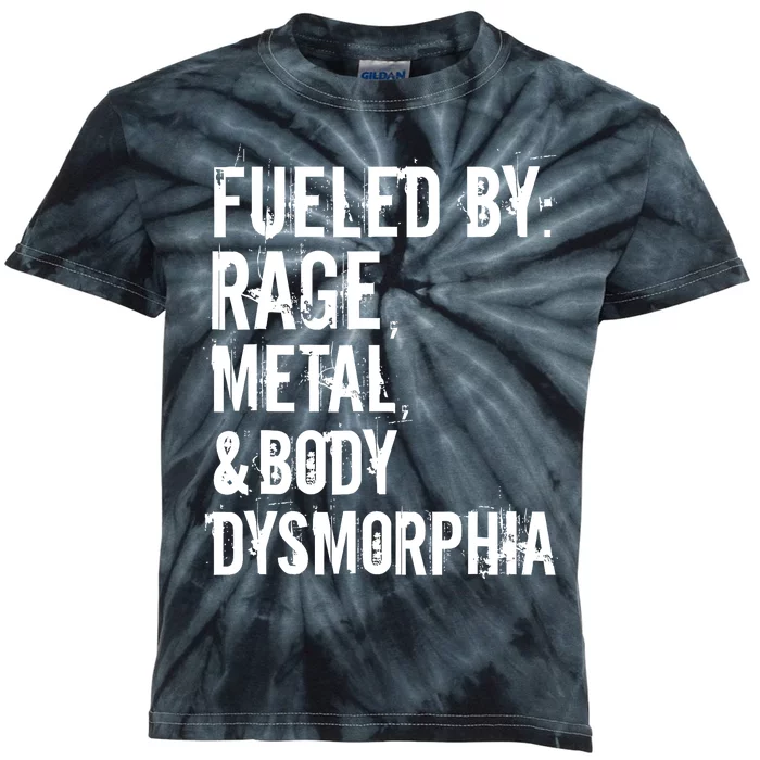 Fueled By Rage Metal And Body Dysmorphia Funny Grunge Style Kids Tie-Dye T-Shirt