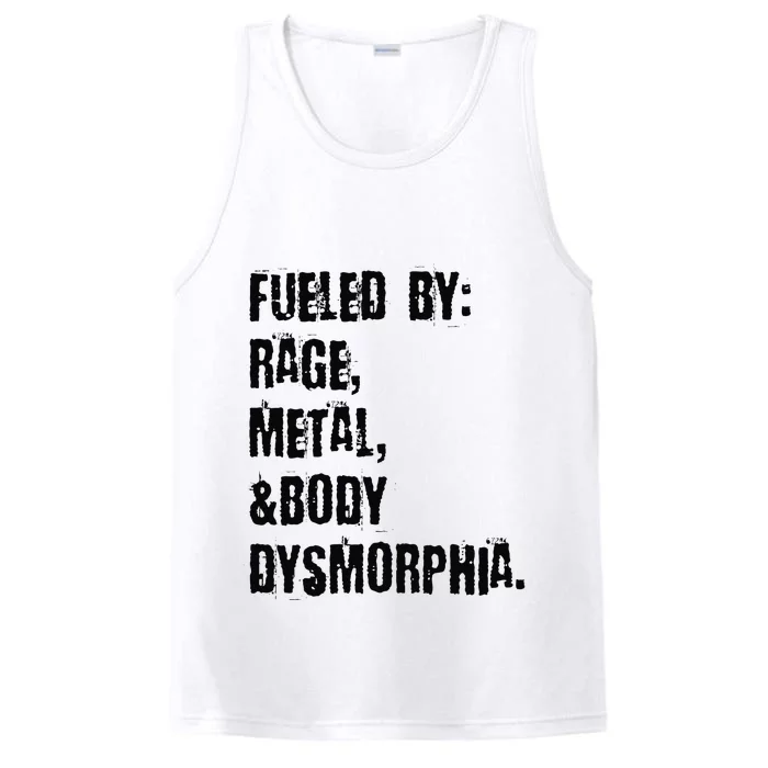 Fueled By Rage Metal And Body Dysmorphia Grunge Performance Tank