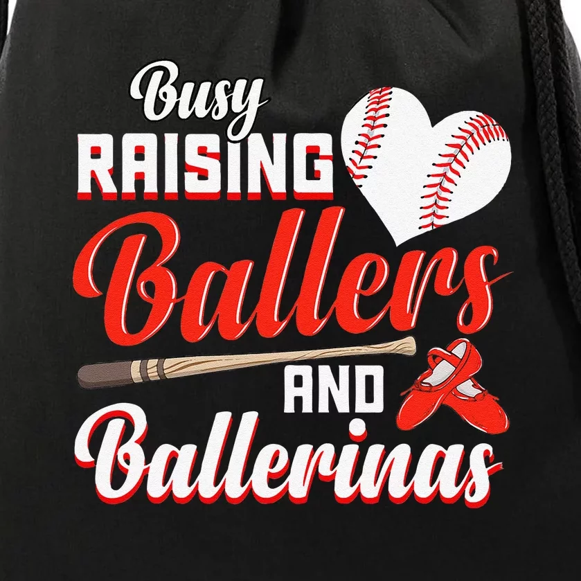 Funny Busy raising ballers and ballerinas Mom Drawstring Bag