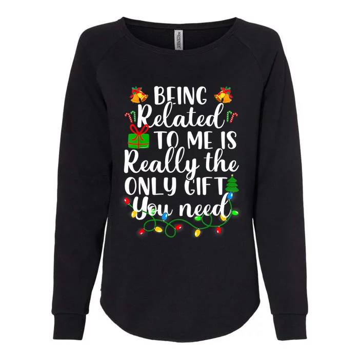 Funny Being Related To Me Christmas Family Xmas Pajamas Gift Womens California Wash Sweatshirt