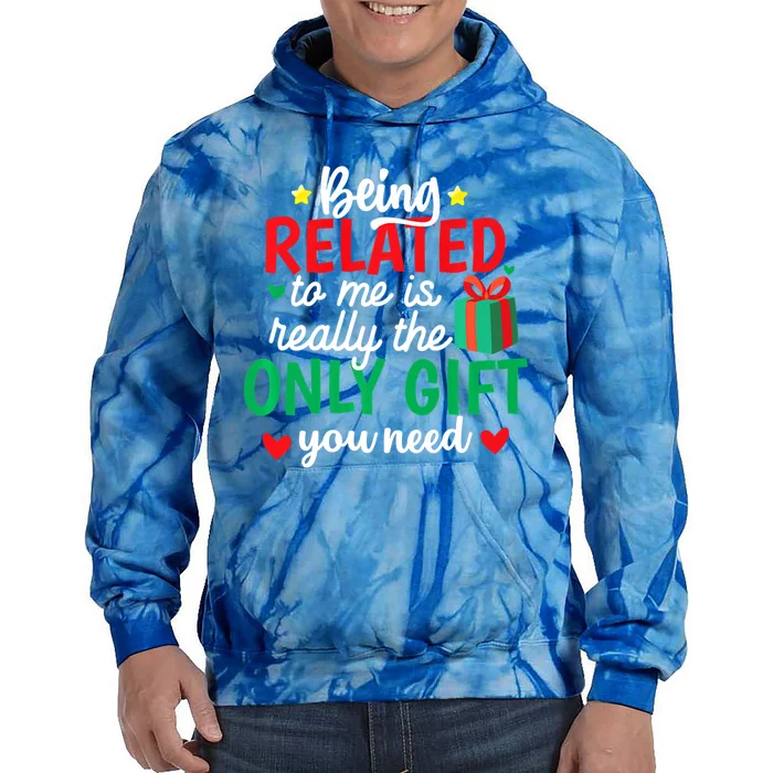 Funny Being Related To Me Christmas Family Xmas Pajamas Great Gift Tie Dye Hoodie