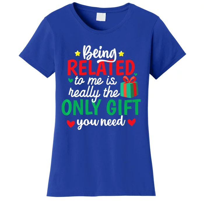 Funny Being Related To Me Christmas Family Xmas Pajamas Great Gift Women's T-Shirt