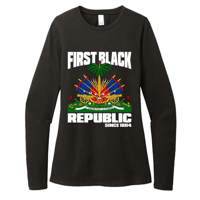 First Black Republic Since 1804 Haiti Haitian Independence Womens CVC Long Sleeve Shirt