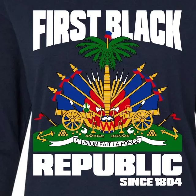 First Black Republic Since 1804 Haiti Haitian Independence Womens Cotton Relaxed Long Sleeve T-Shirt