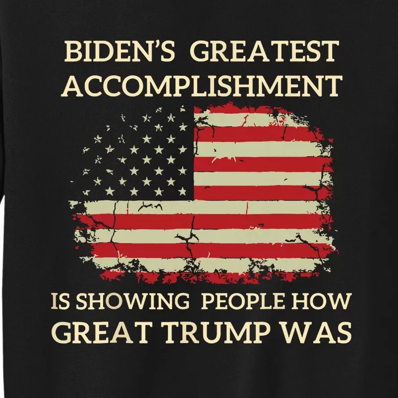 Funny Biden Retro Bidens Greatest Accomplishment Tall Sweatshirt